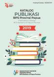 Katalog Publikasi BPS Provinsi Papua 2019