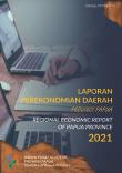 Laporan Perekonomian Daerah Provinsi Papua 2021