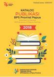 Katalog Publikasi BPS Provinsi Papua 2018