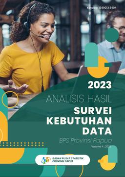 Analisis Hasil Survei Kebutuhan Data BPS Provinsi Papua 2023