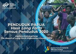 Penduduk Provinsi Papua Hasil Long Form Sensus Penduduk 2020