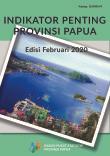 Important Indicator In Papua Province, February 2020 Edition