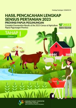 Complete Enumeration Results Of The 2023 Census Of Agriculture - Edition 1 Papua Pegunungan Province