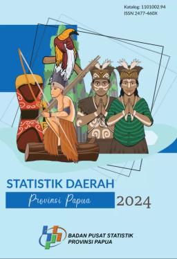 Regional Statistics Of Papua Province 2024