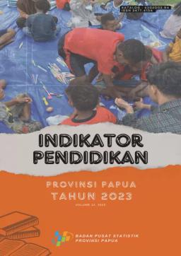 Educational Indicators Of Papua 2023