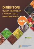 Direktori Usaha Pertanian Lainnya (DUTL) Provinsi Papua 2022