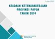 Keadaan Ketenagakerjaan Provinsi Papua 2014