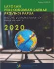 Regional Economic Report Of Papua Province 2020