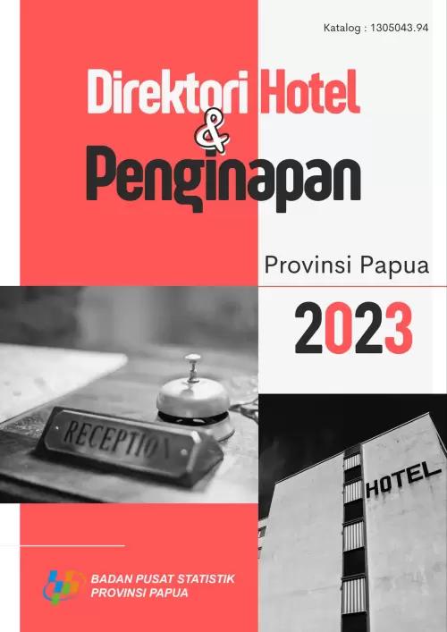 Direktori Hotel dan Penginapan Provinsi Papua Tahun 2023