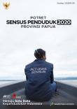 Potret Sensus Penduduk 2020 Provinsi Papua