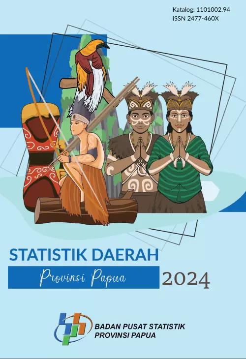 Statistik Daerah Provinsi Papua 2024