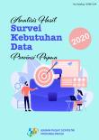 Analysis Of Data Needs Survey Result Of Papua Province Of 2020