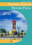 Statistik Daerah Provinsi Papua Tahun 2015