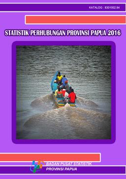 Statistik Perhubungan Provinsi Papua 2016