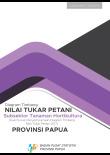 Diagram Timbang Nilai Tukar Petani Subsektor Tanaman Hortikultura (Hasil Survei Penyempurnaan Diagram Timbang Nilai Tukar Petani 2017) Provinsi Papua